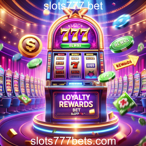 Explore os Benefícios da Categoria 'Loyalty Rewards' na Slots777 Bet